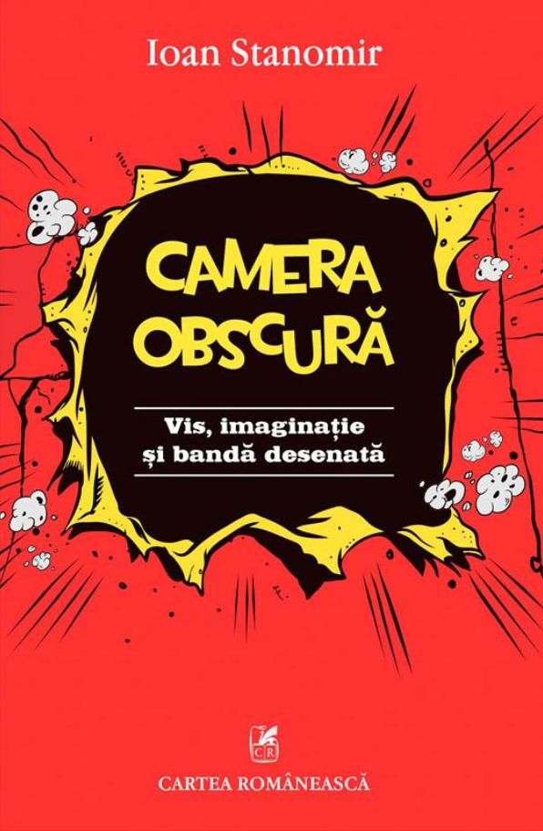 Camera obscura. Vis, imaginatie si banda desenata