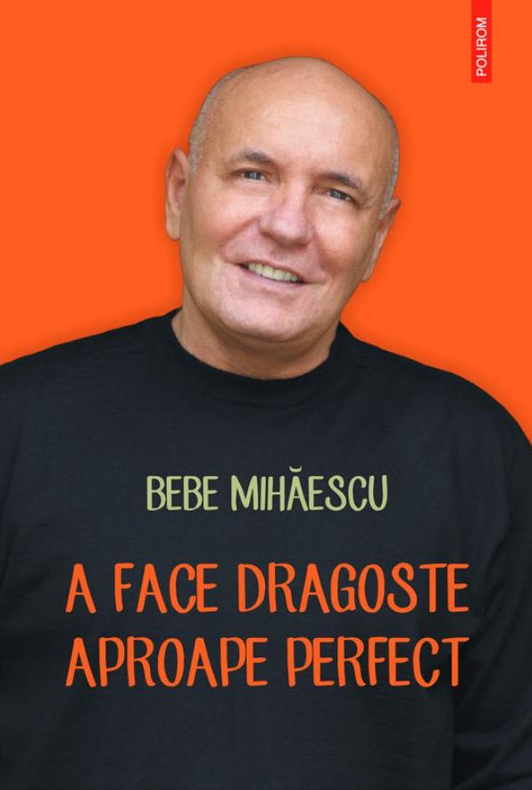 A face dragoste aproape perfect. Psihoterapie experientiala pentru problema ta sexuala