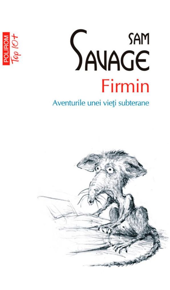 Firmin. Aventurile unei vieti subterane