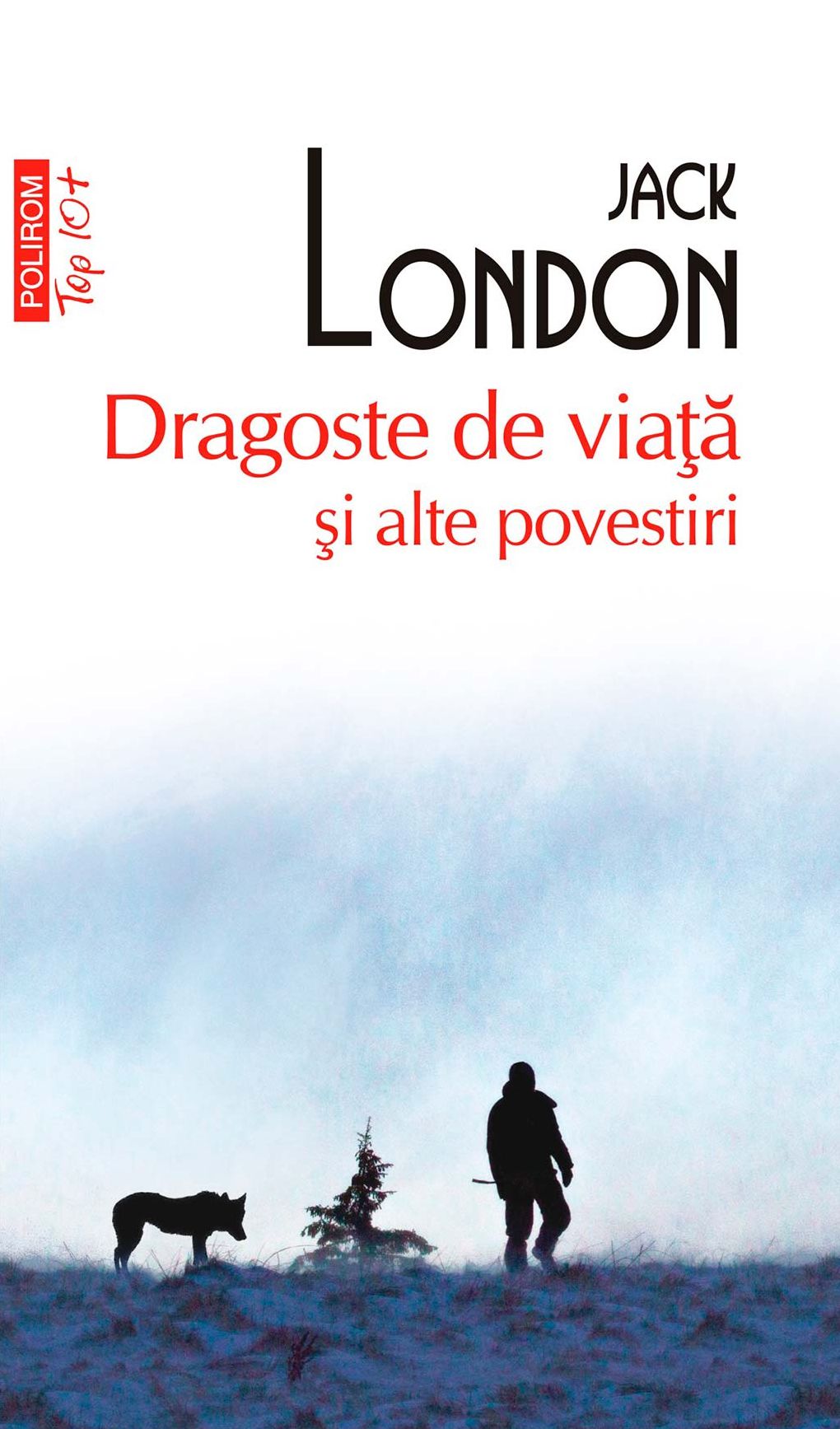 Dragoste de viaţă şi alte povestiri