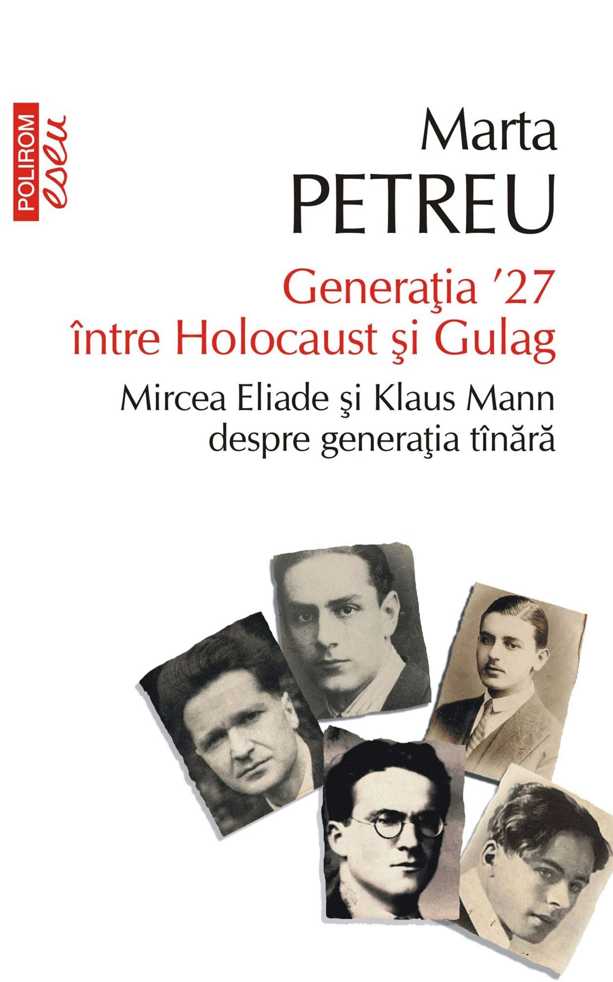 Generația '27 între Holocaust și Gulag. Mircea Eliade și Klaus Mann despre generația tînără