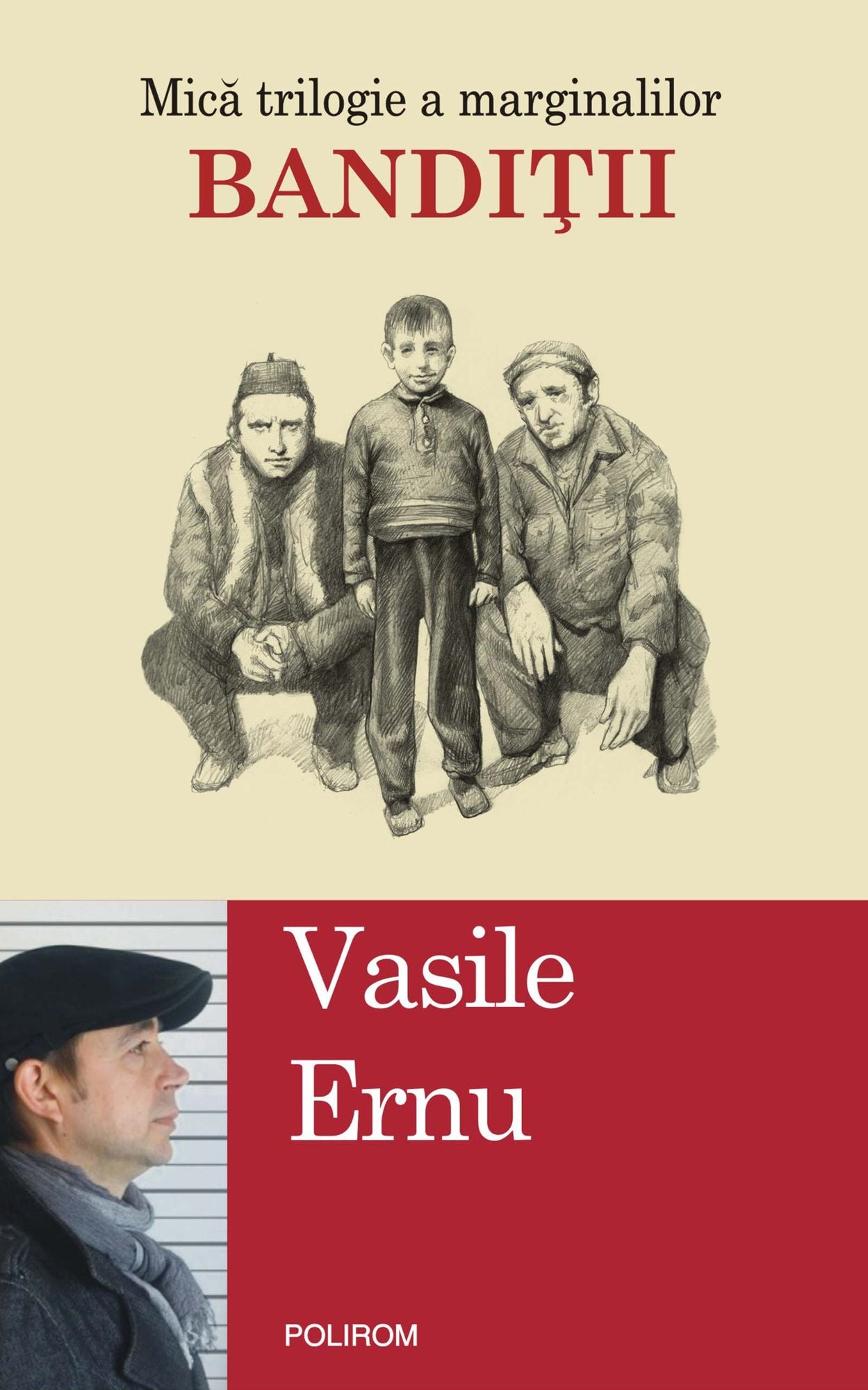 Bandiții. Mică trilogie a marginalilor