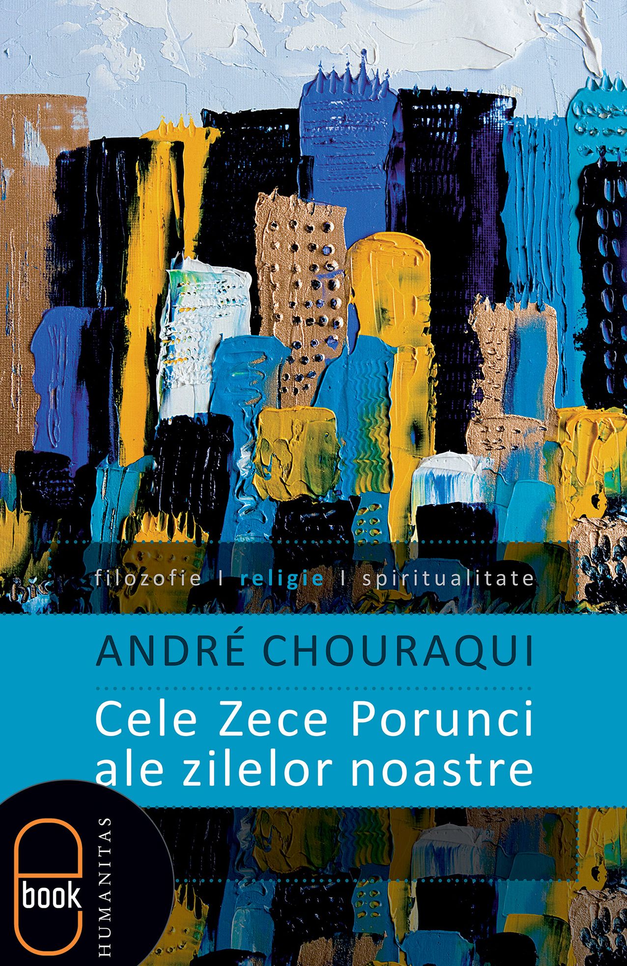 Cele Zece Porunci ale zilelor noastre