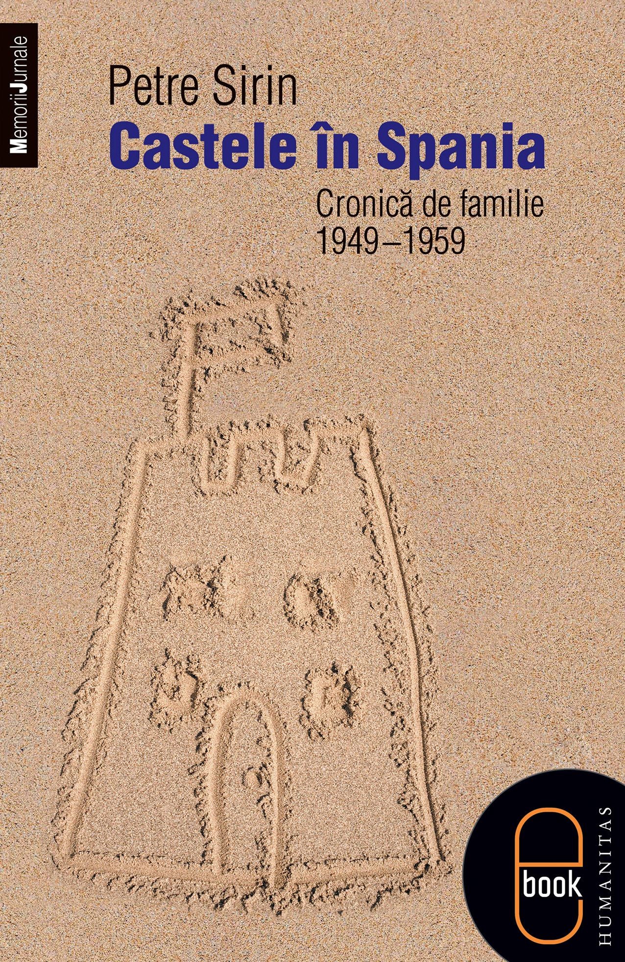 Castele in Spania. Cronica de familie (1949-1959)