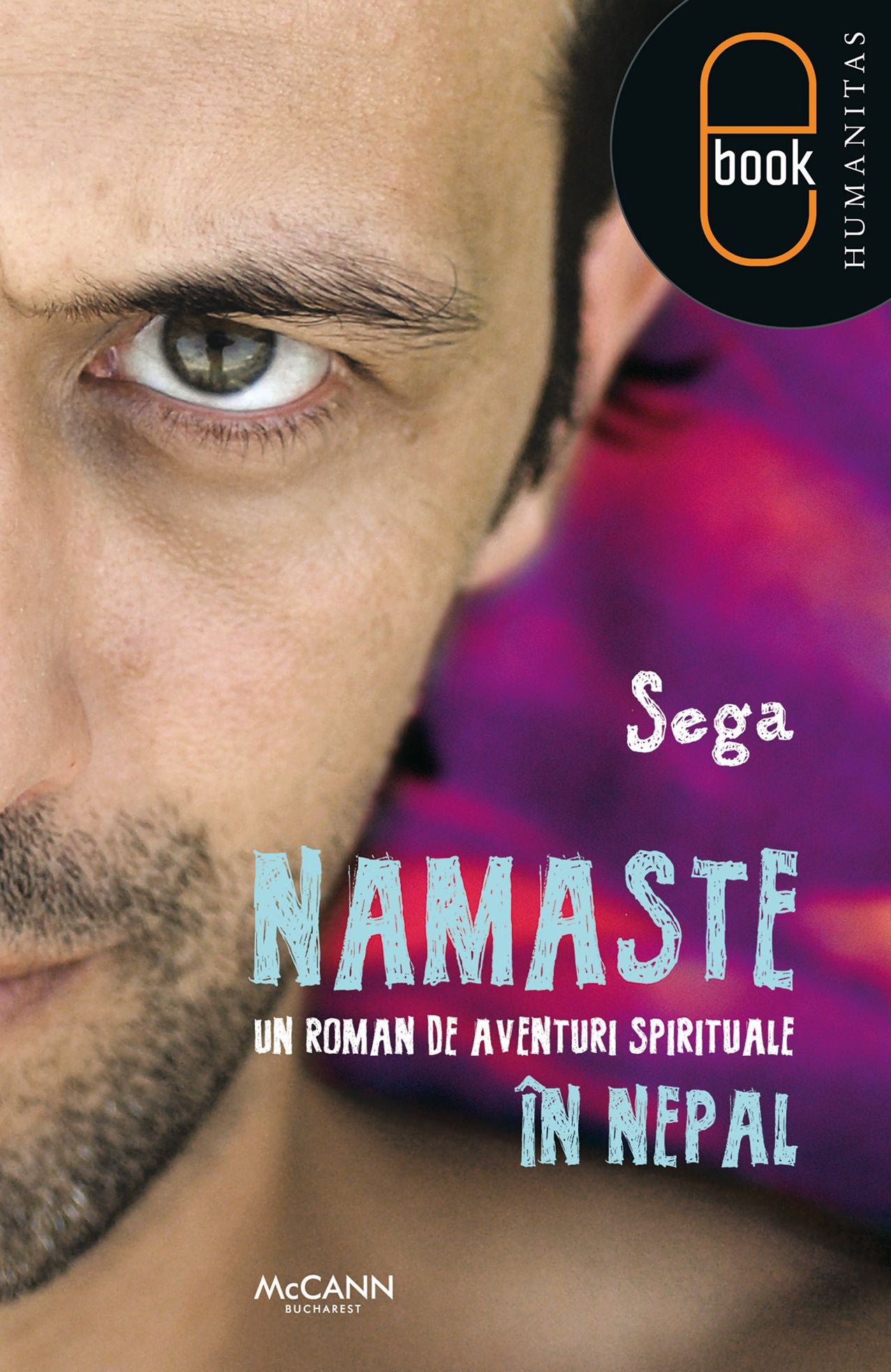 Namaste. Un roman de aventuri spirituale in Nepal