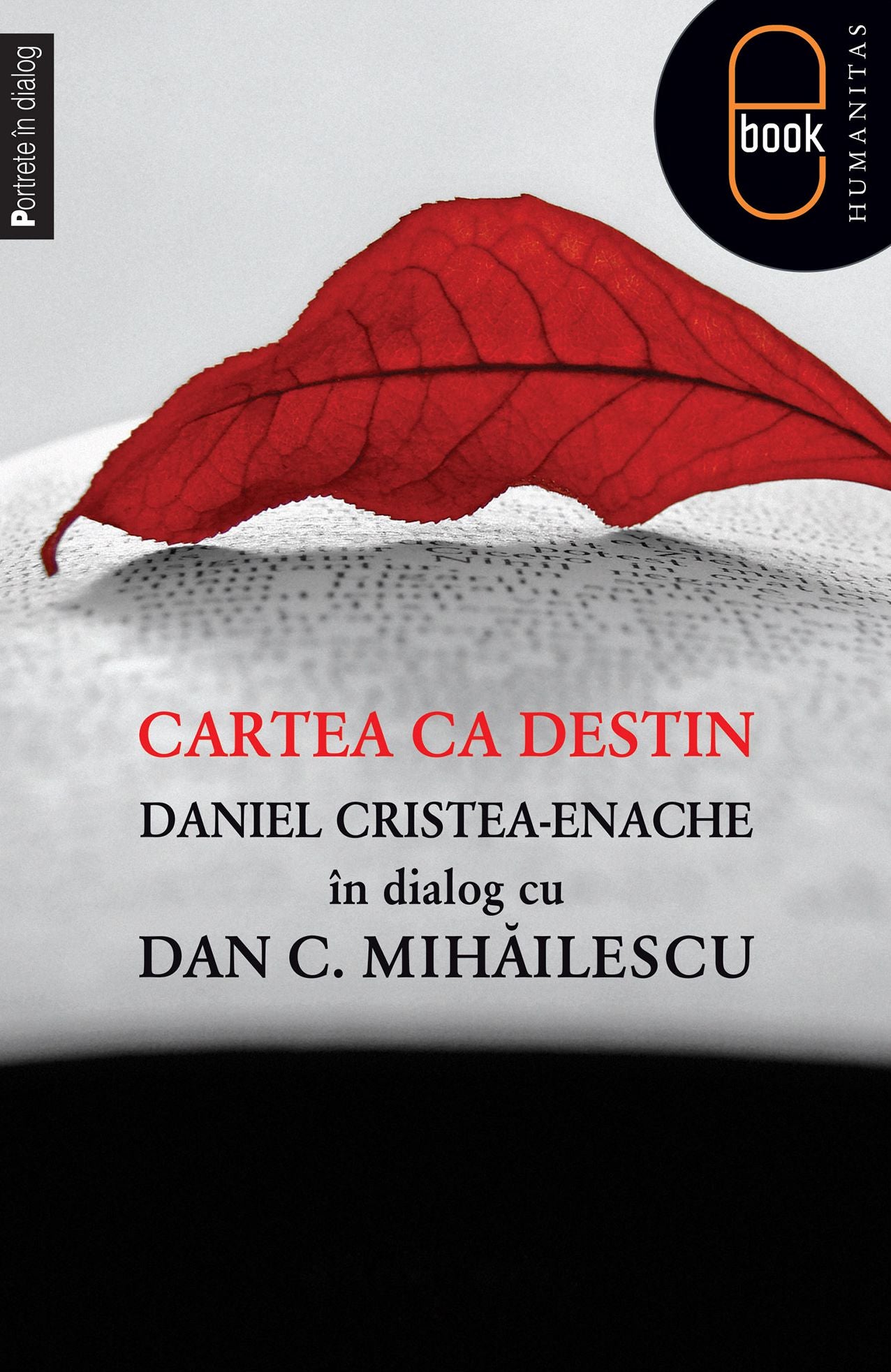 Cartea ca destin. Daniel Cristea-Enache in dialog cu Dan C. Mihailescu