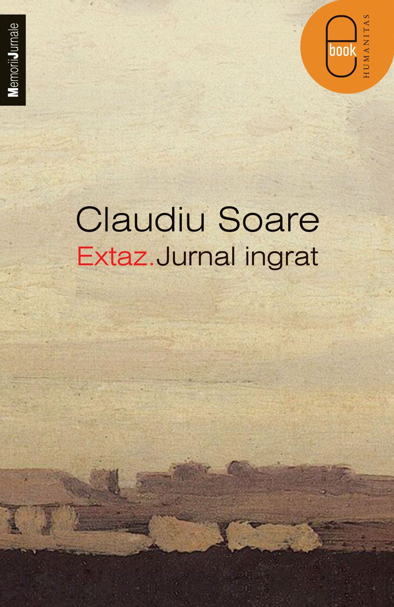 Extaz. Jurnal ingrat