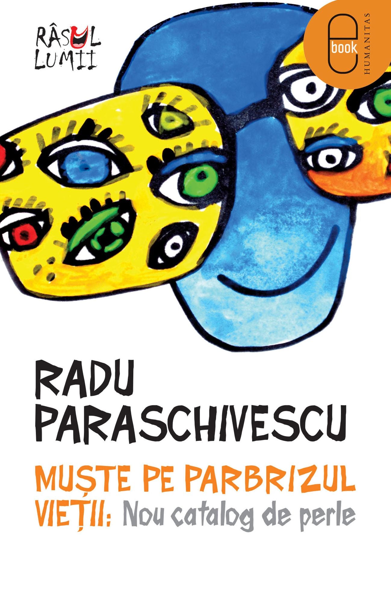 Muşte pe parbrizul vieţii