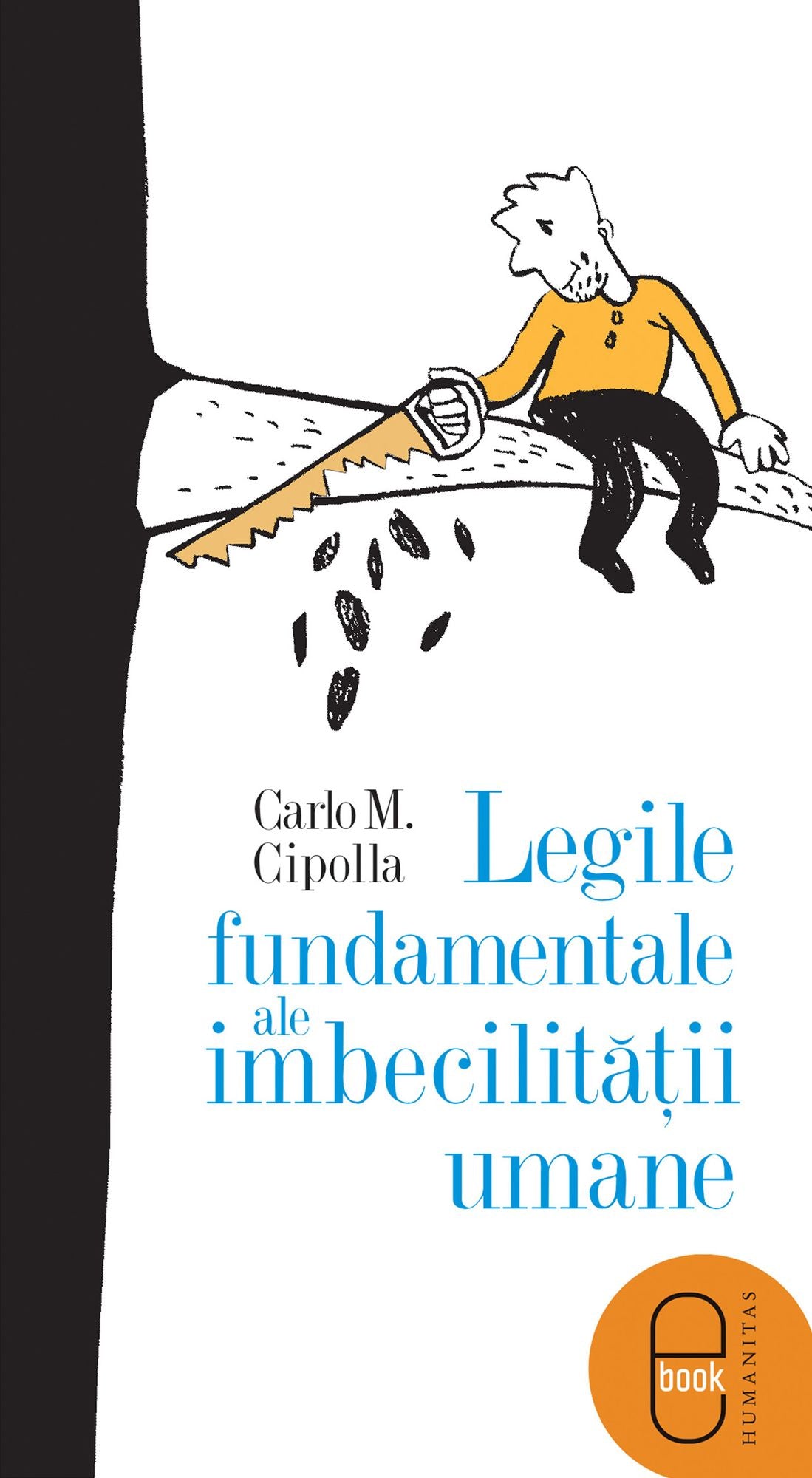 Legile fundamentale ale imbecilităţii