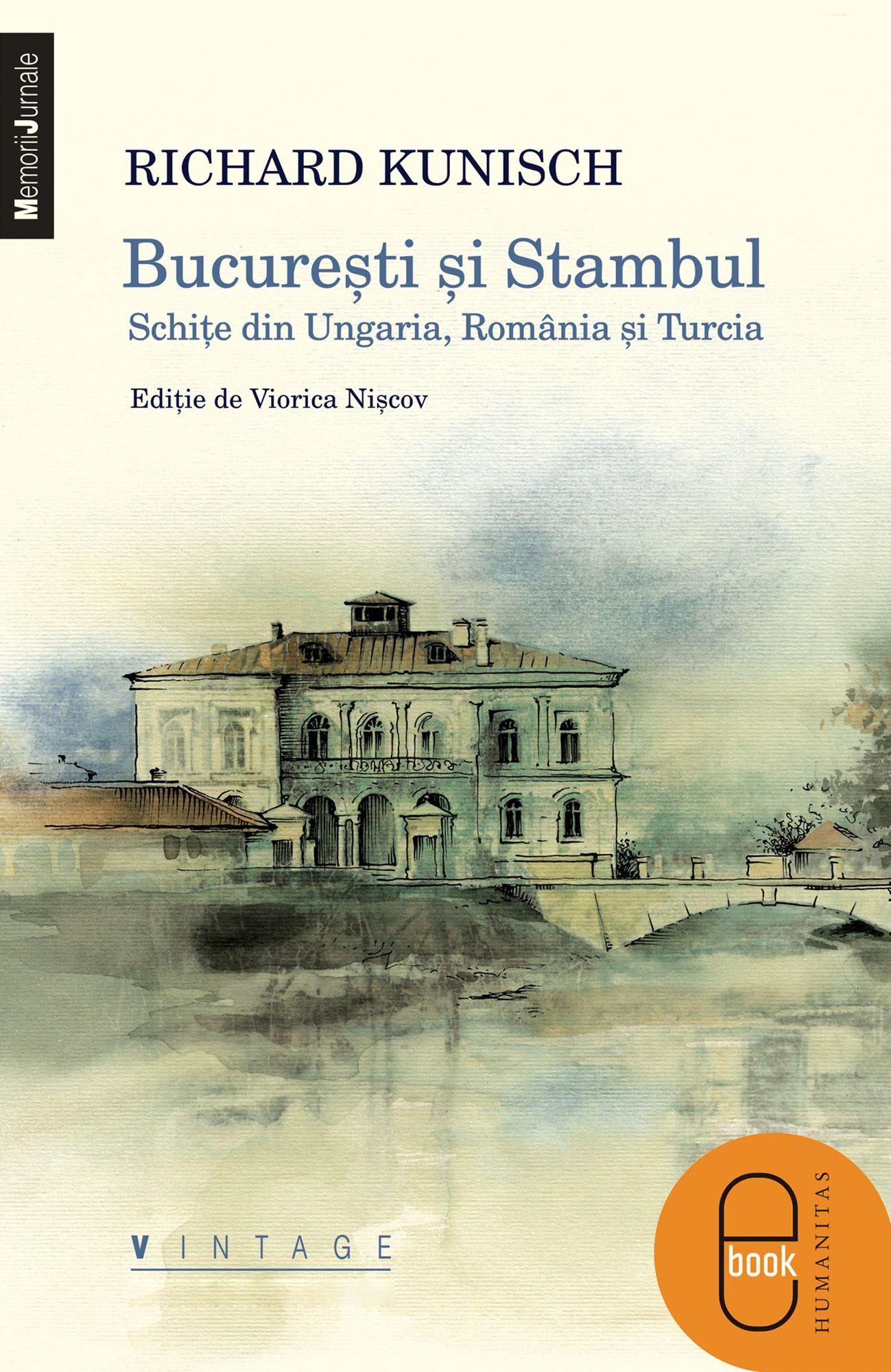 Bucuresti şi Stambul. Schiţe din Ungaria, România şi Turcia