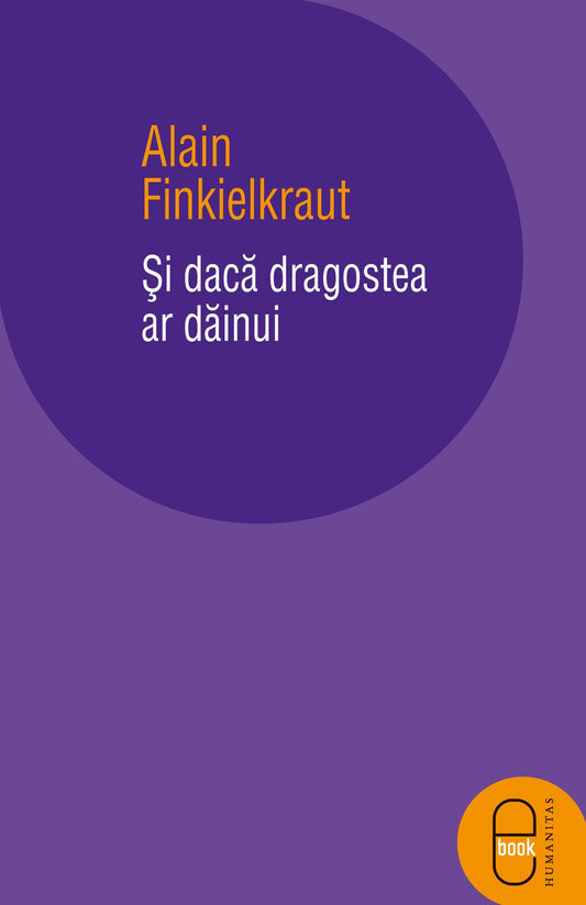 Si daca dragostea ar dainui