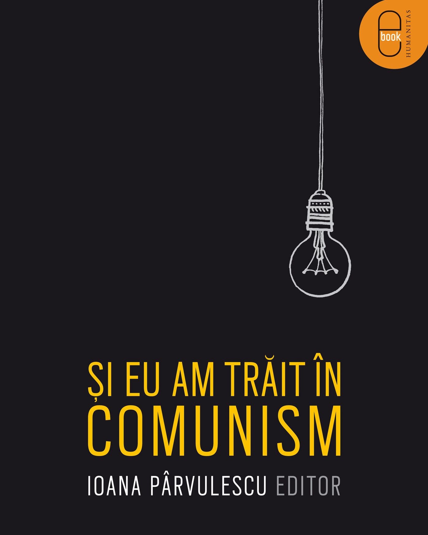 Si eu am trait in comunism