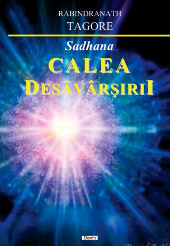 Sadhana. Calea desavarsirii