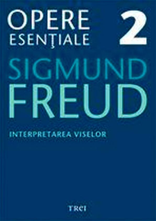 Opere esentiale, vol. 2 - Interpretarea viselor
