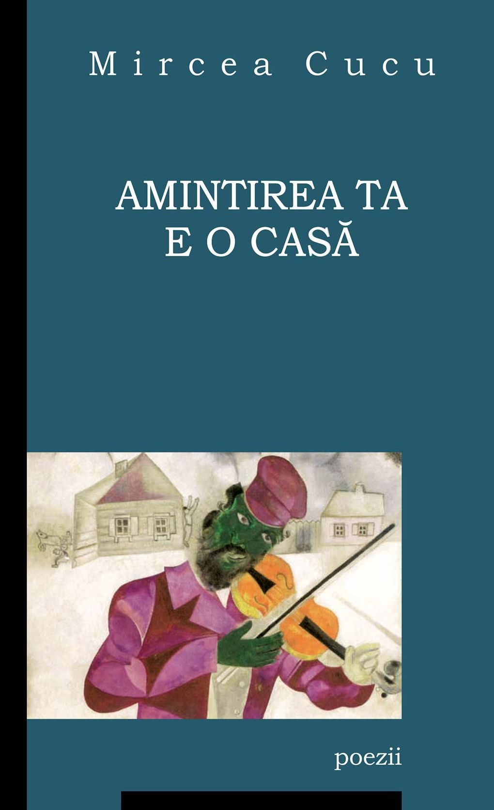 Amintirea ta e o casă