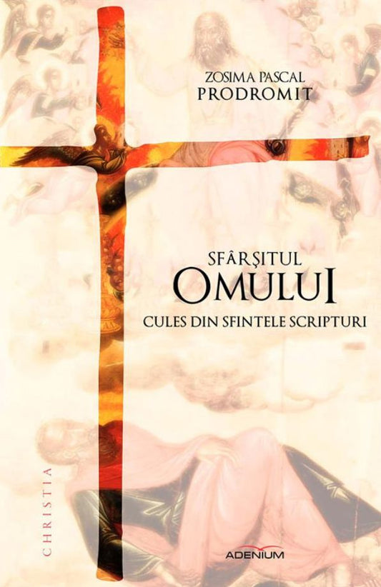 Sfarsitul omului cules din sfintele scripturi