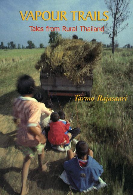 Vapour Trails: Tales from Rural Thailand