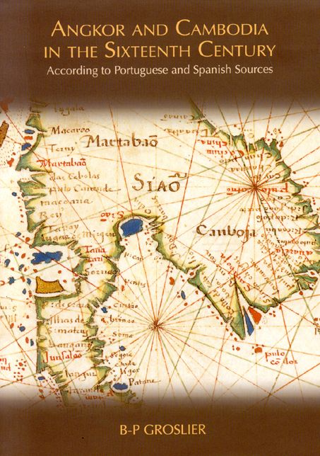 Angkor and Cambodia in the Sixteenth Century