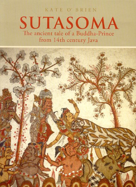 SUTASOMA: THE ANCIENT TALE OF A BUDDHA PRINCE