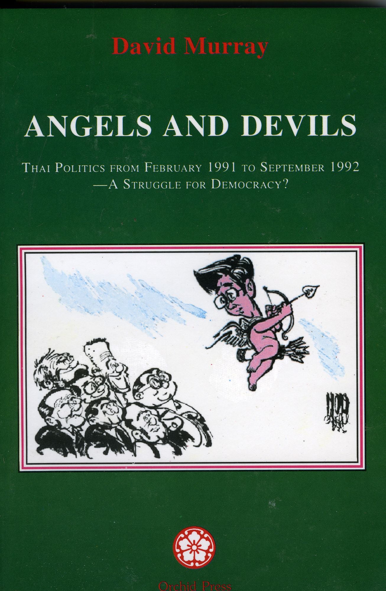 Angels and Devils: Thai Politics
