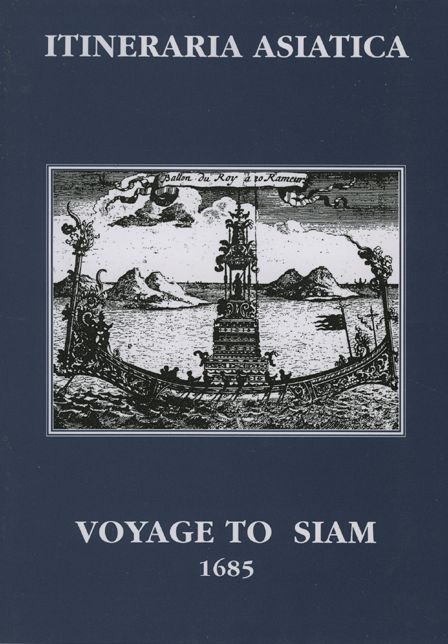 Voyage to Siam Performed by Six Jesuits sent by the French King to the Indies and China in the year 1685
