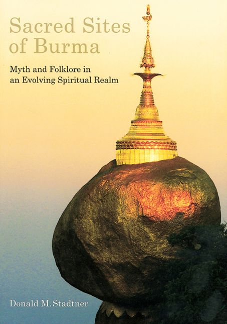 Sacred Sites of Burma