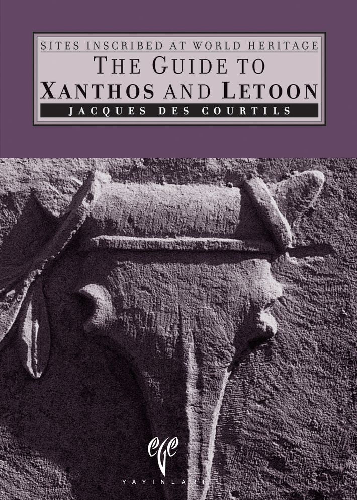 The Guide to Xanthos and Letoon
