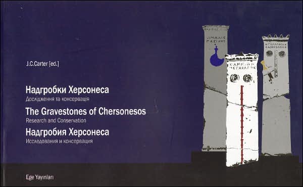 The Gravestones of Chersonesos: Research and Conservation