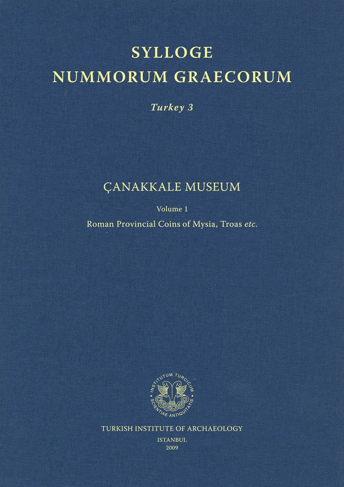 Canakkale Museum Vol. 1: Roman Provincial Coins of Mysia, Troas, etc.
