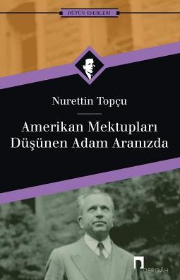 AMERIKAN MEKTUPLARI: DUSUNEN ADAM ARANIZDA