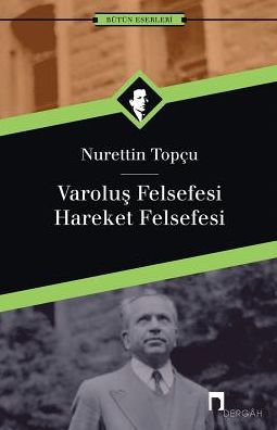 VAROLUS FELSEFESI: HAREKET FELSEFESI