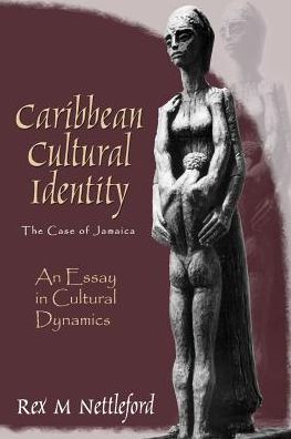 Caribbean Cultural Identity : The Case of Jamaica