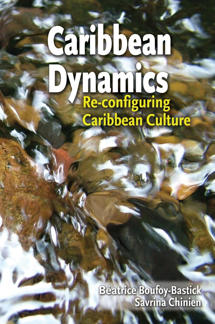 Caribbean Dynamics: Re-configuring Caribbean Culture
