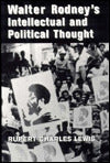 Walter Rodney's Intellectual and Political Thought