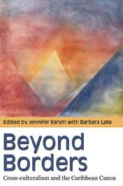 Beyond Borders: Cross-Culturalism and the Caribbean Canon