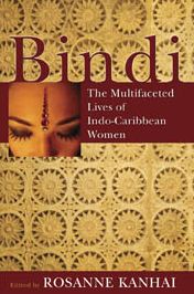 Bindi: The Multifaceted Lives of Indo-Caribbean Women