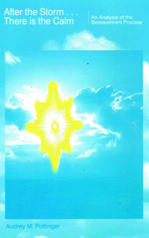 After the Storm There Is the Calm: An Analysis of the Bereavement Process