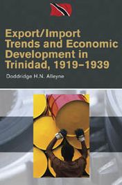 Export/Import Trends and Economic Development in Trinidad, 1919-1939