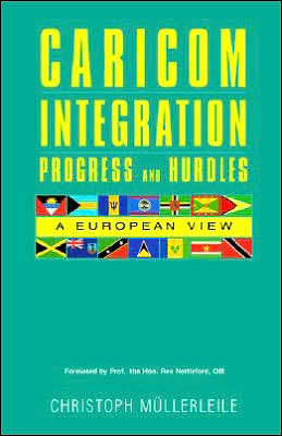 Caricom Integration Progress and Hurdle