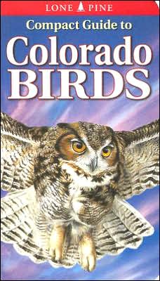 Compact Guide to Colorado Birds