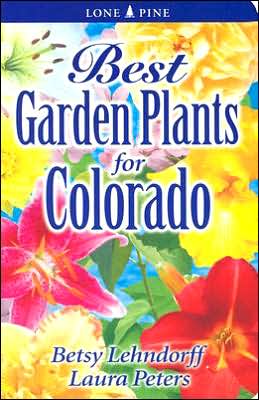 Best Garden Plants for Colorado