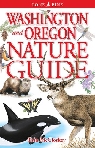 Washington and Oregon Nature Guide