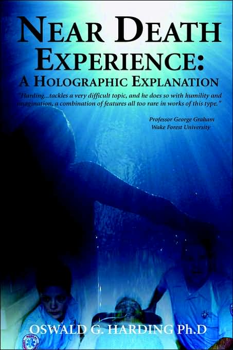 Near Death Experience: A Holographic Explanation