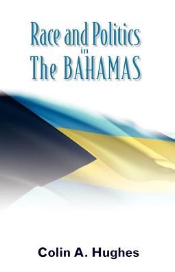 Race and Politics in the Bahamas