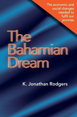 The Bahamian Dream