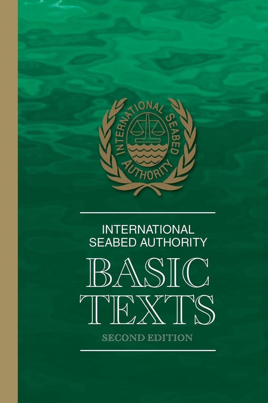 International Seabed Authority: Basic Texts