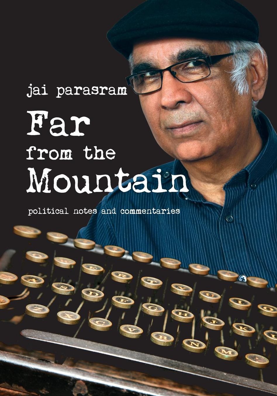 Far from the Mountain - Political Notes and Commentaries