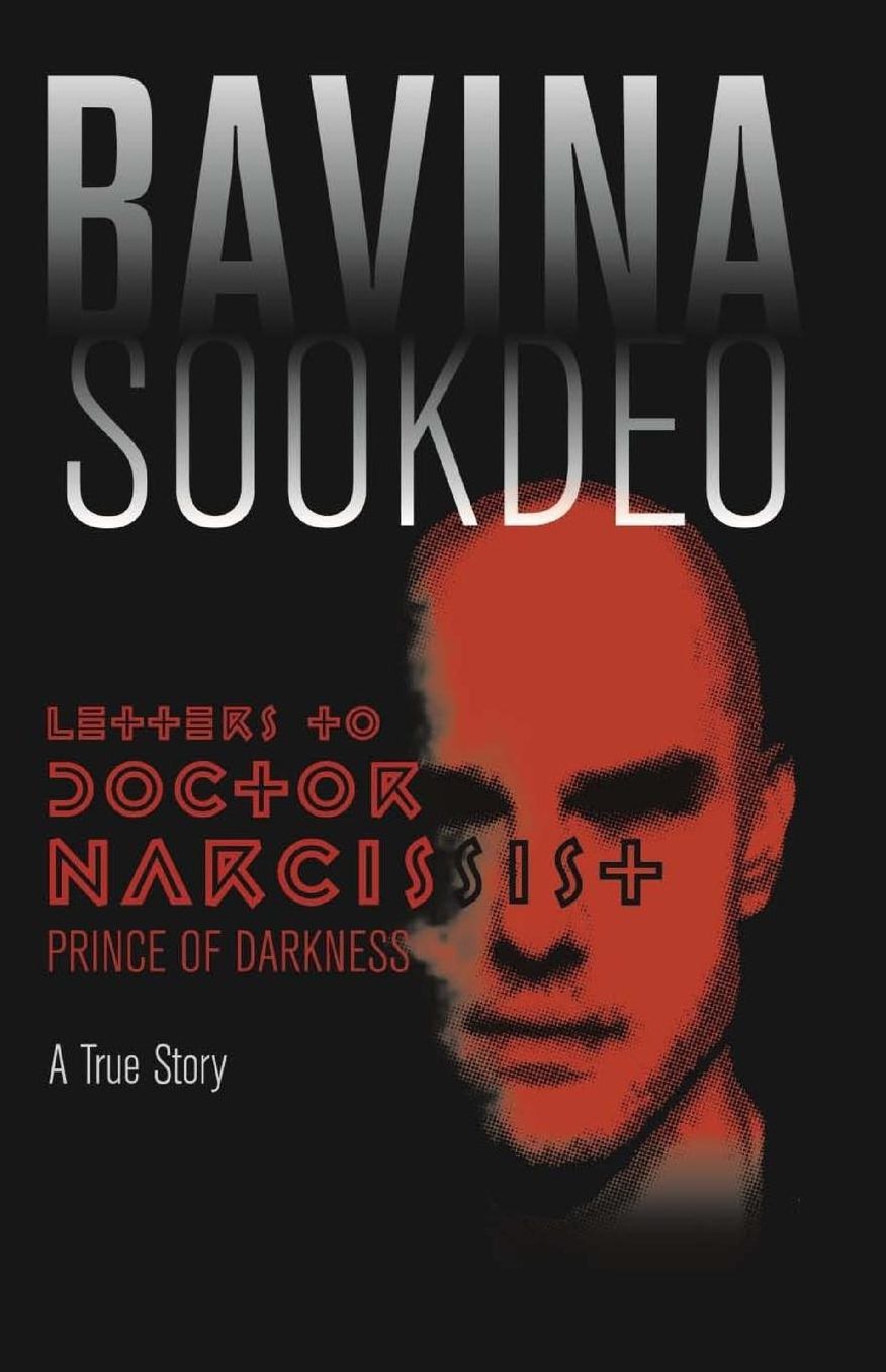 Letters To Doctor Narcissist: Prince of darkness - A true story
