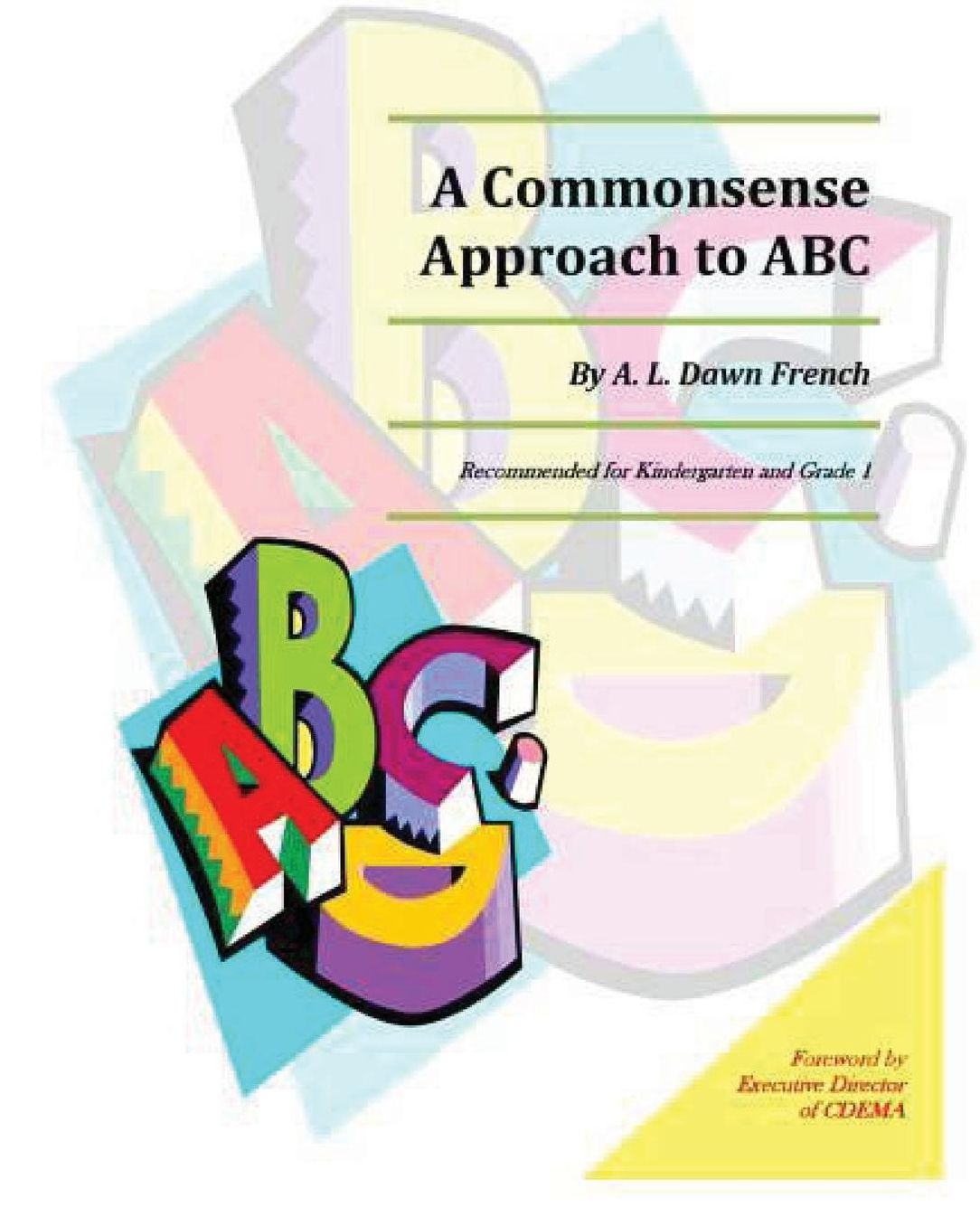 A Commonsense Approach to ABC