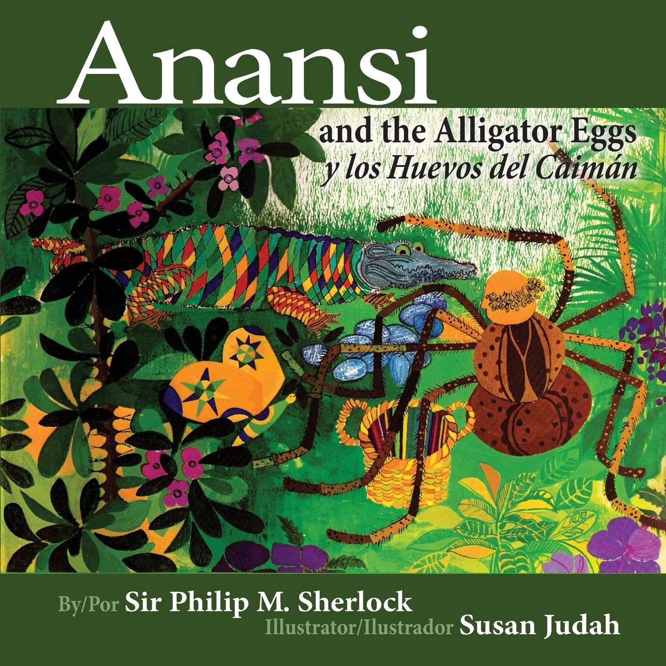 Anansi and the Alligator Eggs Y Los Huevos Del Caim?n